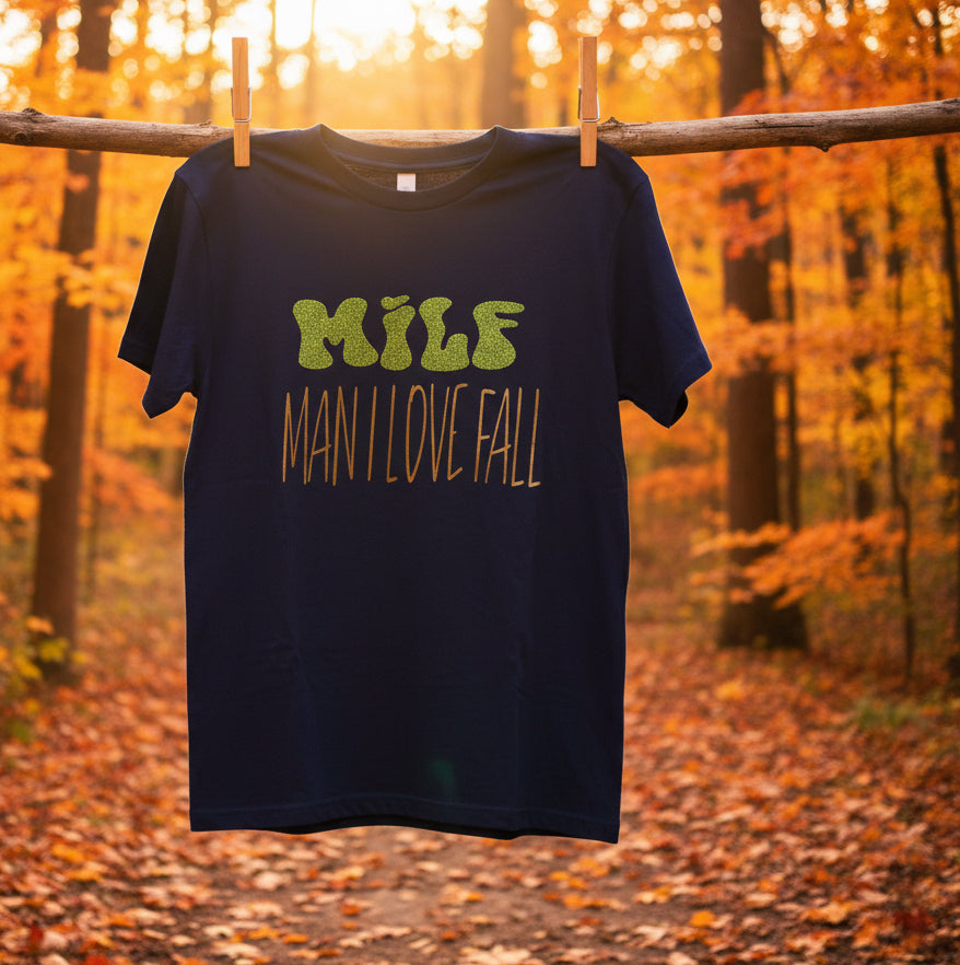 Milf man I love fall T-shirt