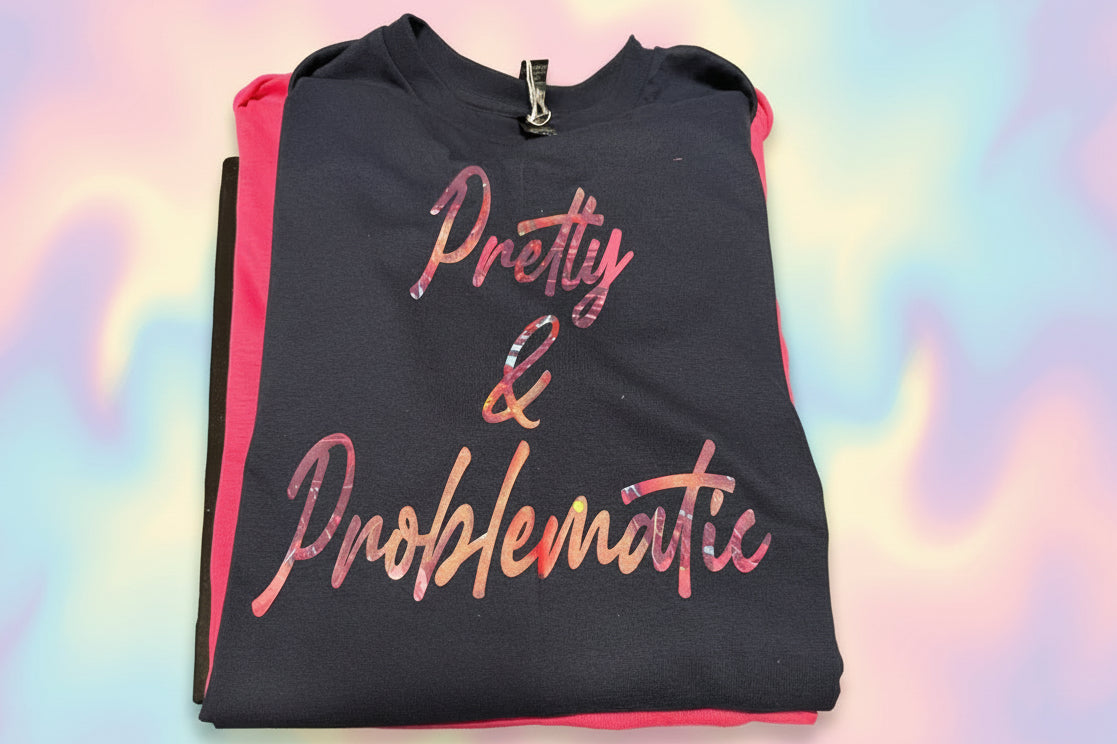 Pretty & problematic T-shirt