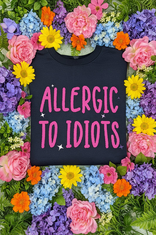 Allergic to idiots shirt